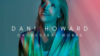 Dani Howard Orchestra Works Album Cover