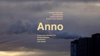 Scottish Ensemble & Anna Meredith: Anno (documentary) Thumbnail