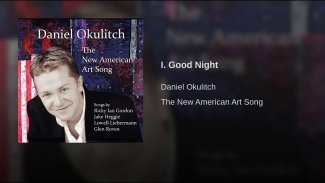 Liebermann: Good Night (Mark Van Doren) Thumbnail