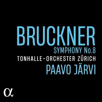Bruckner Symphony No8 Paavo Jarvi Tonhalle-Orchester Zurich