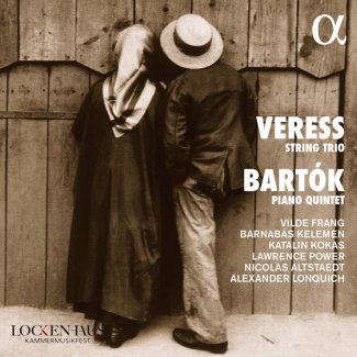 Veress: String Trio & Bartók: Piano Quintet