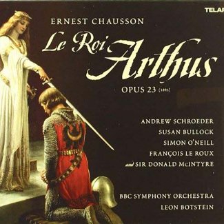 Le Roi Arthus / BBC Symphony Orchestra 
