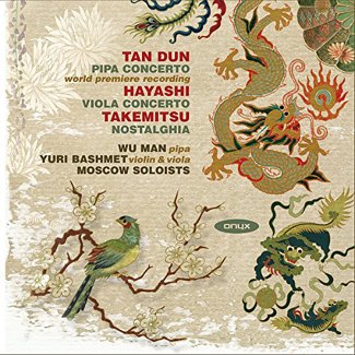 Dun: Concerto for String Orchestra and Pipa; Takamitsu: Nostalghia