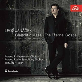 Janáček: Glagolitic Mass, The Eternal Gospel