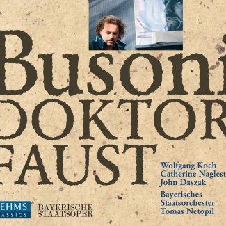 Ferruccio Busoni: Doktor Faust