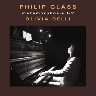 Olivia Belli, Philip Glass: Metamorphosis I-V