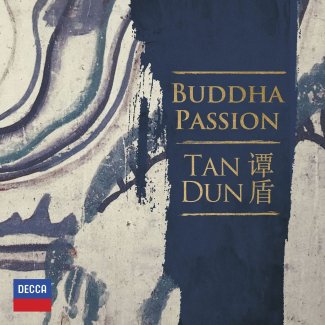 Tan Dun Buddha Passion
